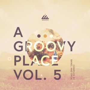 Michael Banel的专辑A Groovy Place, Vol. 5