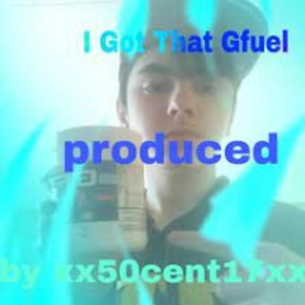I Got That Gfuel (Explicit)