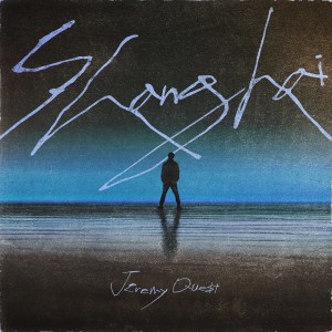 Listen to Shanghai song with lyrics from Jeremy Quest