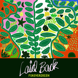 อัลบัม FOREVERGREEN ศิลปิน Laid Back