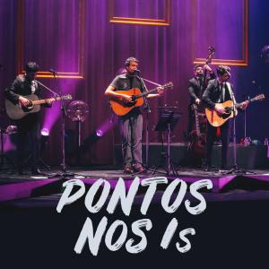 ดาวน์โหลดและฟังเพลง Pontos nos Is (Ao Vivo) พร้อมเนื้อเพลงจาก Os Quatro e Meia