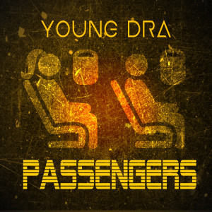Album Passengers (Explicit) oleh Young DRA