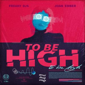 Album To Be High from Freaky DJs