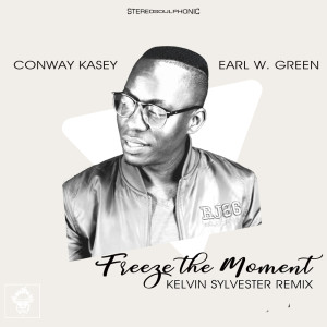 Listen to Freeze The Moment (Kelvin Sylvester Remix) song with lyrics from Earl W. Green