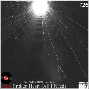 ดาวน์โหลดและฟังเพลง Broken Heart ( All I Need ) พร้อมเนื้อเพลงจาก KeyDaEM