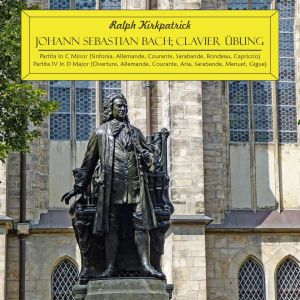 Album Johann Sebastian Bach - Clavier Übung: Partita No. II in C Minor & Partita No. IV in D Major from Ralph Kirkpatrick