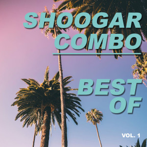 Album Best of shoogar combo (Vol.1) from Shoogar Combo