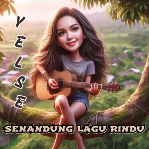 Listen to Senandung Lagu Rindu song with lyrics from Yelse