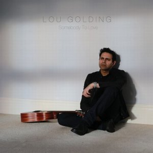 ดาวน์โหลดและฟังเพลง Somebody to Love พร้อมเนื้อเพลงจาก Lou Golding
