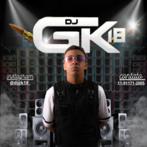 收听DJ GK18的MEGA DA FLAUTINHA SACANA (Explicit)歌词歌曲