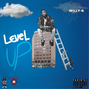 ดาวน์โหลดและฟังเพลง Level Up (Explicit) พร้อมเนื้อเพลงจาก Willy-G