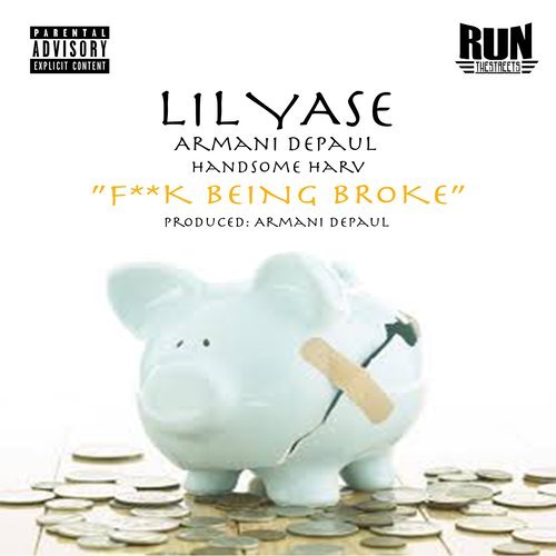 Fuck Being Broke (Explicit)