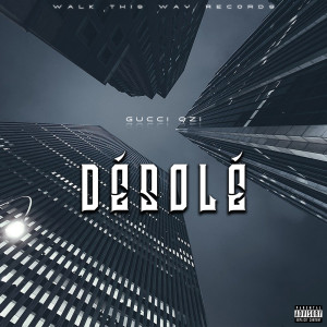 ดาวน์โหลดและฟังเพลง Désolé (Explicit) พร้อมเนื้อเพลงจาก Gucci Qzi