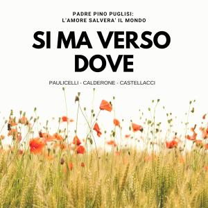 Paulicelli的專輯Si ma verso dove