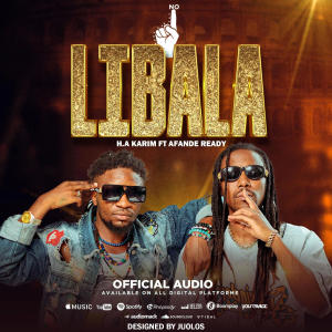 ดาวน์โหลดและฟังเพลง LIBALA (feat. AFANDE READY) พร้อมเนื้อเพลงจาก H.A KARIM