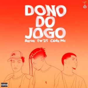 收聽Tw'21的Dono do Jogo歌詞歌曲