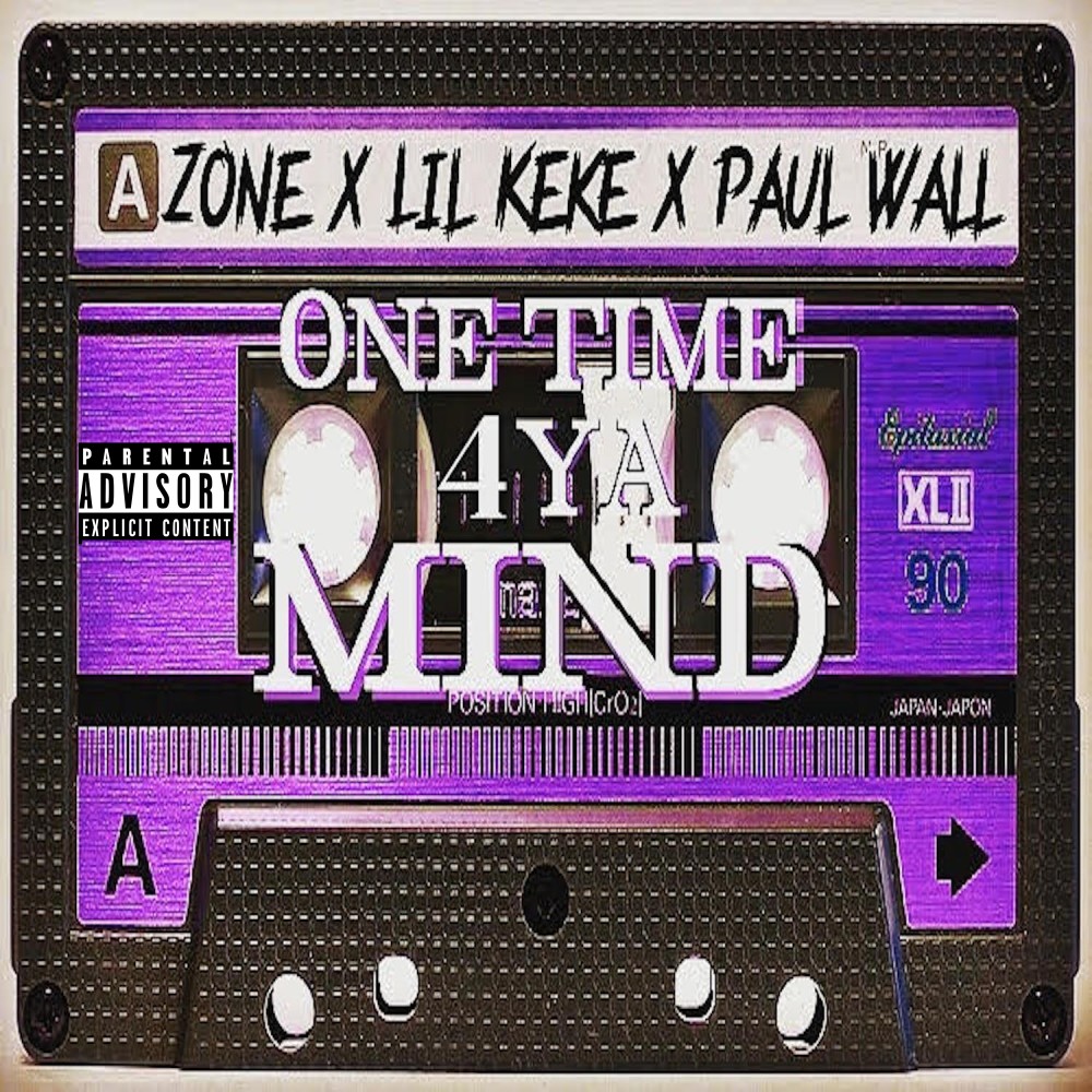 One Time 4 Ya Mind (Explicit)