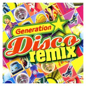 Album Generation Disco Remix from Generation Disco