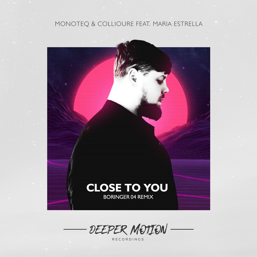 Close To Me (BORINGER 04 Remix)