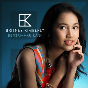 Britney Kimberly的专辑Bersamaku lagi