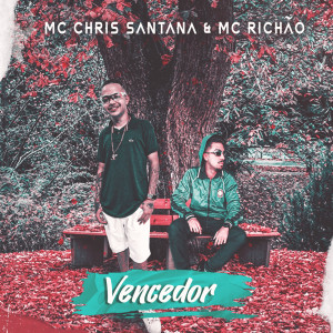 ดาวน์โหลดและฟังเพลง Vencedor พร้อมเนื้อเพลงจาก Mc Chris Santana