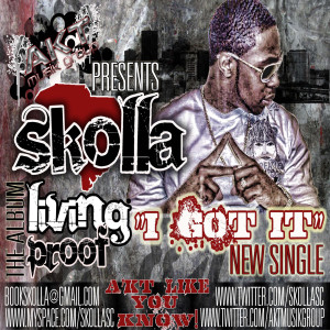 Listen to I Got It (Explicit) song with lyrics from Skolla