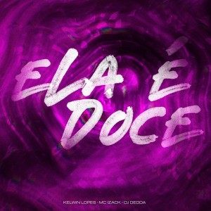 Album Ela É Doce oleh MC IZACK