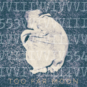 Listen to 553 song with lyrics from Too Far Moon