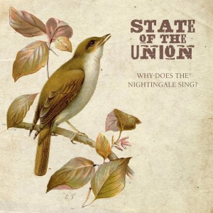 State of the Union的專輯Why Does the Nightingale Sing?
