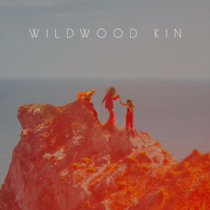 Wildwood Kin的專輯Wildwood Kin