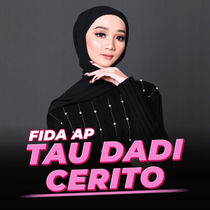 Album Tau Dadi Cerito oleh Fida AP