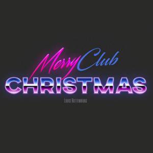 Louis Rottemburg的專輯Merry Club Christmas