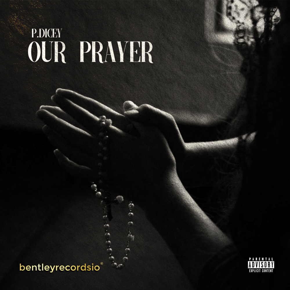 Our Prayer (Explicit)