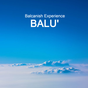 Balu'的专辑Balcanish Experience