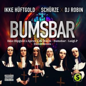 Luigi.P的專輯Bumsbar (Luigi.P Dance Remix) [Explicit]