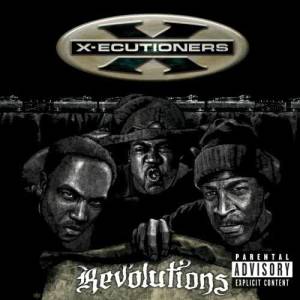 อัลบัม Revolutions ศิลปิน X-Ecutioners