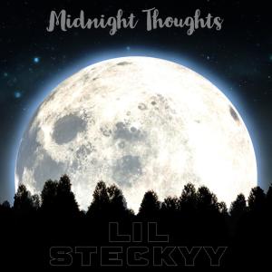 อัลบัม Midnight Thoughts (Explicit) ศิลปิน Lil Steckyy