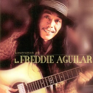 Album Kasaysayan Ni Ka Freddie Aguilar oleh Freddie Aguilar