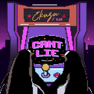 Album Can't Lie (Explicit) from Ekuzu
