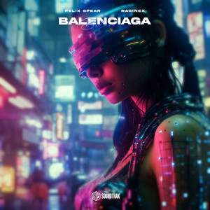 Listen to Balenciaga song with lyrics from Felix Spear