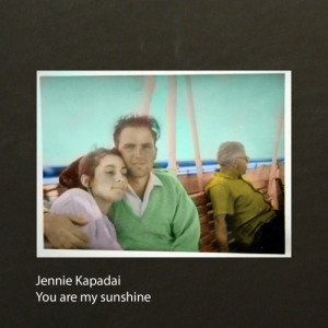 收聽Jennie Kapadai的You Are My Sunshine歌詞歌曲