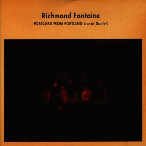 Richmond Fontaine的專輯Postcard From Portland - Live At Dante's