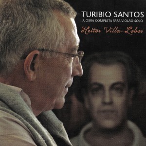 Turibio Santos的專輯A Obra Completa para Violão Solo - Heitor Villa-Lobos
