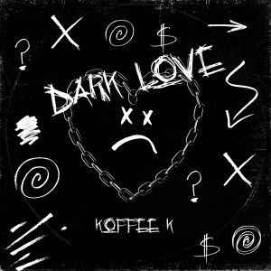 Listen to Dark Love song with lyrics from Koffee K