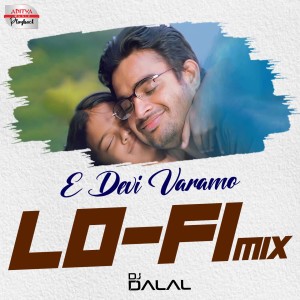 Album E Devi Varamo Lofi Mix (From "Amrutha") from DJ Dalal