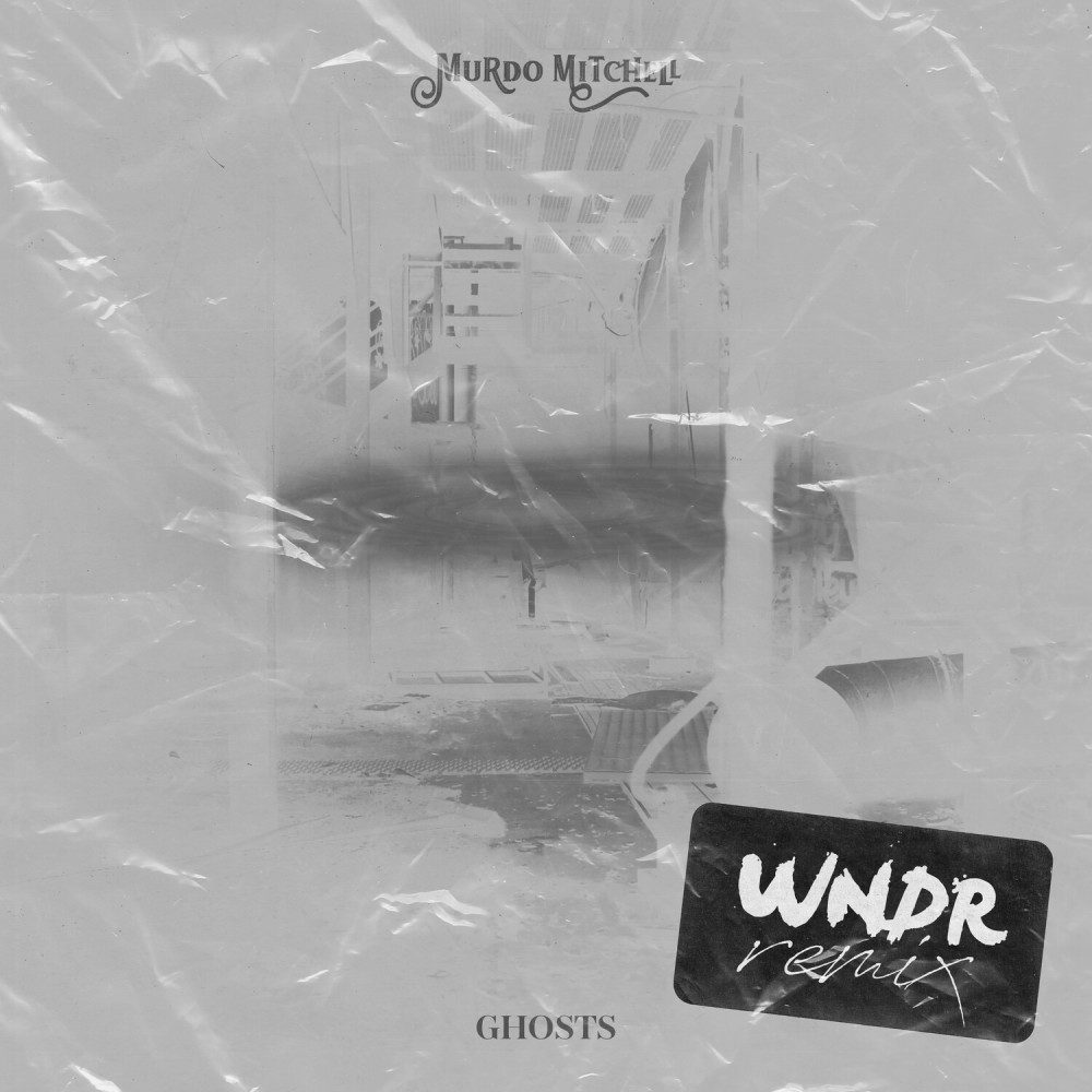 Ghosts (WNDR Remix)