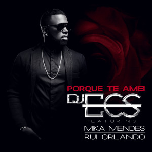 收聽DJ Ecs的Porque Te Amei歌詞歌曲