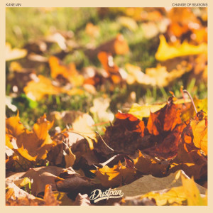 收聽Kane Ian的Change of Seasons (Dub)歌詞歌曲