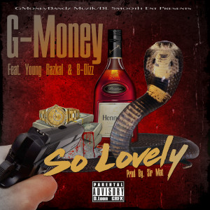 收聽G-Money的So Lovely (Explicit)歌詞歌曲