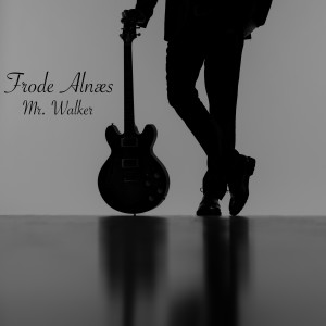 Album Mr. Walker from Frode Alnæs